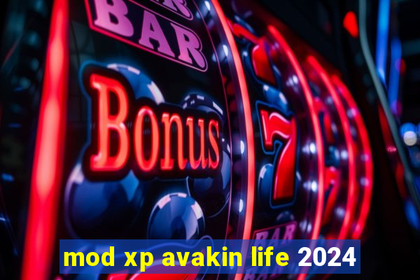 mod xp avakin life 2024